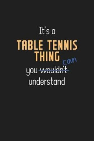 Cover of It's a Table Tennis Thing You Can Understand