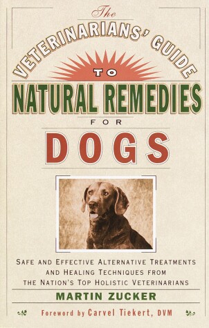 Book cover for The Veterinarians' Guide to Natural Remedies for Dogs