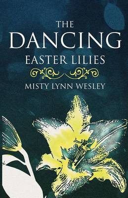 Book cover for The Dancing Easter Lilies