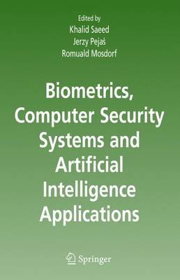 Book cover for Biometrics, Computer Security Systems and Artificial Intelligence Applications