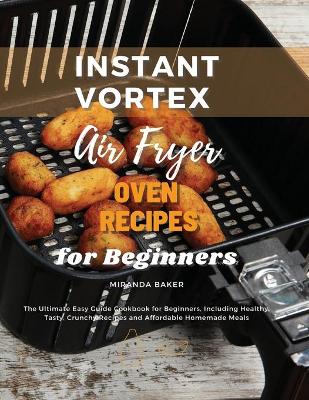 Book cover for Instant Vortex Air Fryer Oven Recipes for Beginners