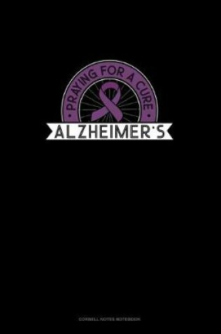 Cover of Praying Alzheimers For A Cure