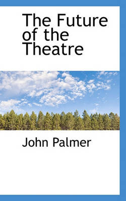 Book cover for The Future of the Theatre