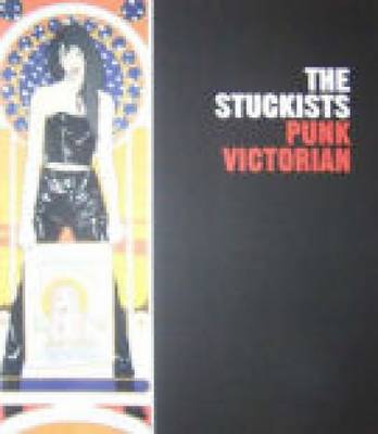 Book cover for The Stuckists: Punk Victorian