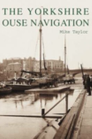 Cover of The Yorkshire Ouse Navigation