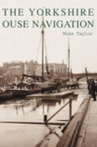 Cover of The Yorkshire Ouse Navigation