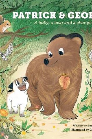 Cover of Patrick and George: A Bully, a Bear and a Change of Heart (Book 2)