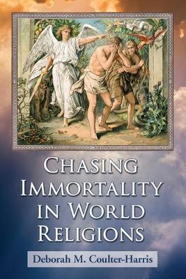 Book cover for Chasing Immortality in World Religions