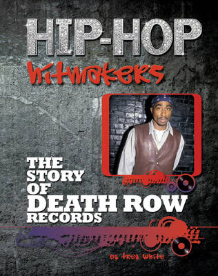 Book cover for The Story of Death Row Records