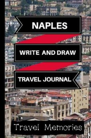 Cover of Naples Write and Draw Travel Journal