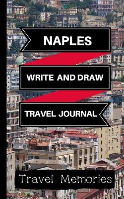 Cover of Naples Write and Draw Travel Journal