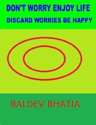 Book cover for Don't Worry Enjoy Life - Discard Worries Be Happy