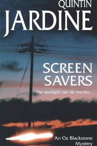 Cover of Screen Savers (Oz Blackstone series, Book 4)