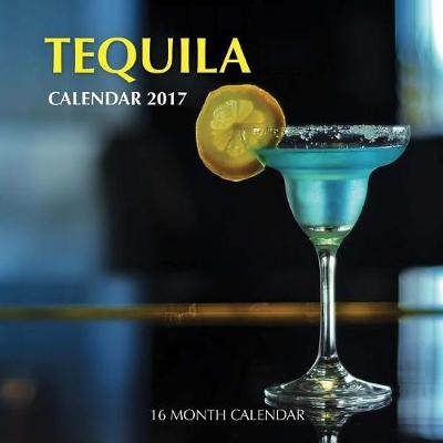 Book cover for Tequila Calendar 2017