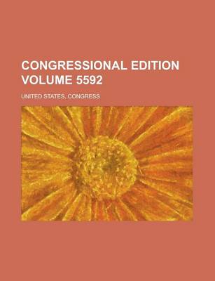 Book cover for Congressional Edition Volume 5592