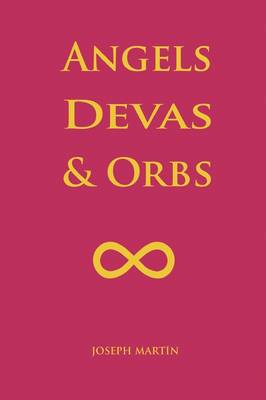 Book cover for Angels, Devas & Orbs