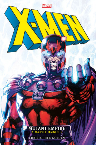 Cover of Marvel classic novels - X-Men: The Mutant Empire Omnibus