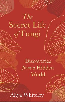 Book cover for The Secret Life of Fungi