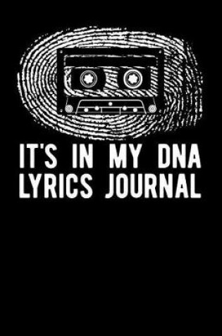 Cover of It's in My DNA Lyrics Journal