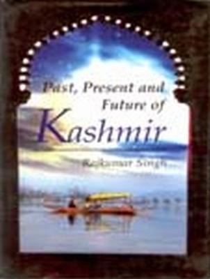 Book cover for Past Present and Future of Kashmir