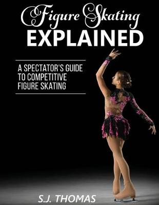 Book cover for Figure Skating Explained