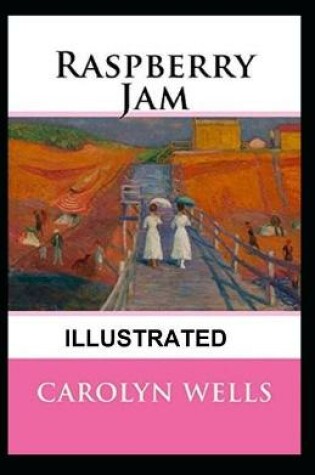 Cover of Raspberry Jam Classic Edition(Illustrated)