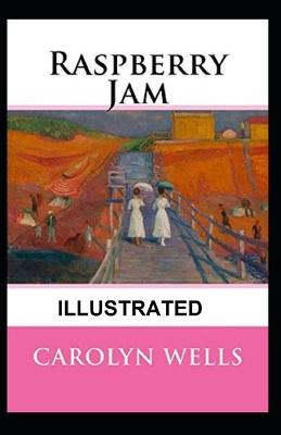 Book cover for Raspberry Jam Classic Edition(Illustrated)