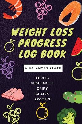 Book cover for Weight Loss Progress Log book