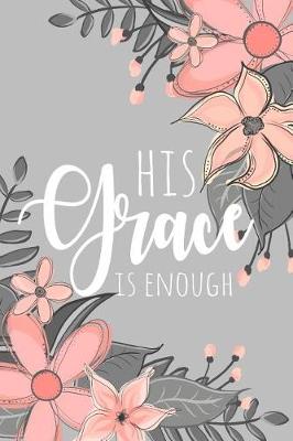 Book cover for His Grace Is Enough