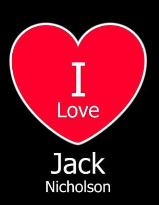 Book cover for I Love Jack Nicholson