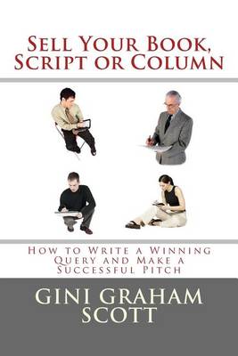 Book cover for Sell Your Book, Script, or Column