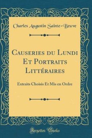 Cover of Causeries Du Lundi Et Portraits Littéraires