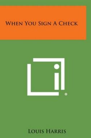 Cover of When You Sign a Check