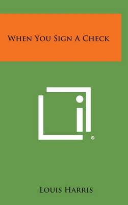 Book cover for When You Sign a Check