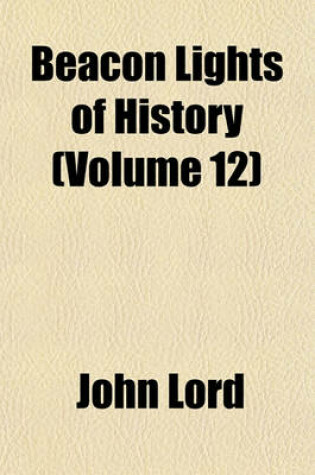 Cover of Beacon Lights of History (Volume 12)