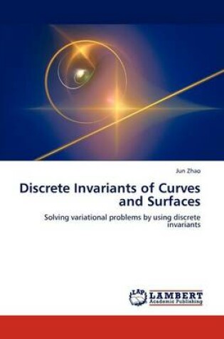 Cover of Discrete Invariants of Curves and Surfaces