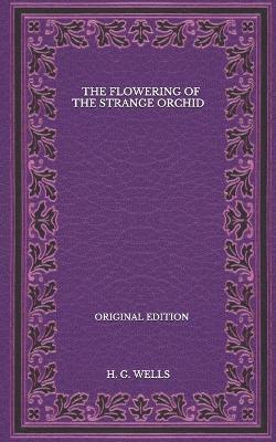 Book cover for The Flowering Of The Strange Orchid - Original Edition