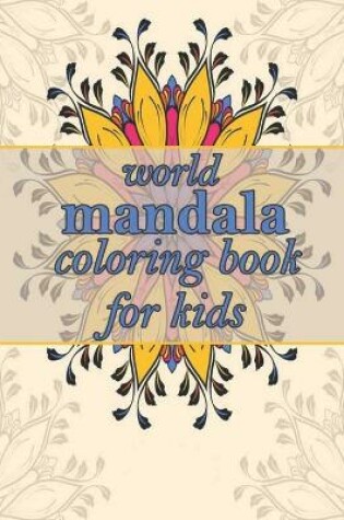 Cover of world mandala coloring book for kids