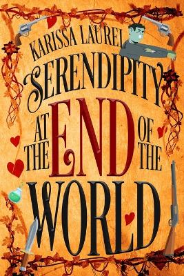 Book cover for Serendipity at the End of the World