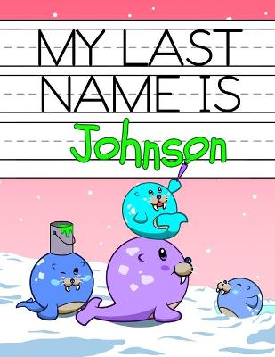 Book cover for My Last Name is Johnson