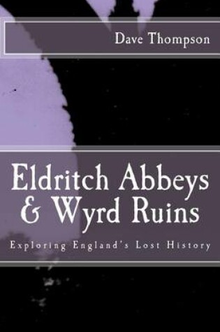 Cover of Eldritch Abbeys & Wyrd Ruins