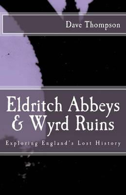 Book cover for Eldritch Abbeys & Wyrd Ruins