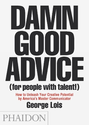 Book cover for Damn Good Advice (For People with Talent!)