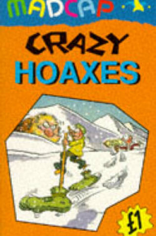 Cover of Crazy Hoaxes