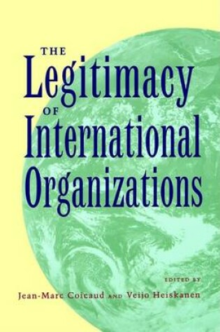 Cover of The Legitimacy of International Organizations