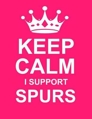 Book cover for Keep Calm I Support Spurs