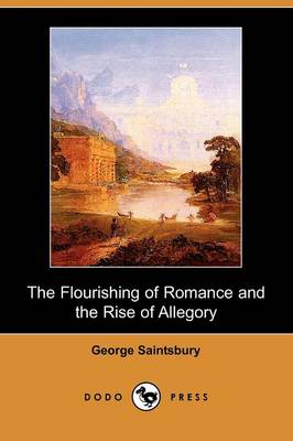 Book cover for The Flourishing of Romance and the Rise of Allegory (Dodo Press)