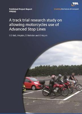 Cover of A track trial research study on allowing motorcycles use of Advanced Stop Lines