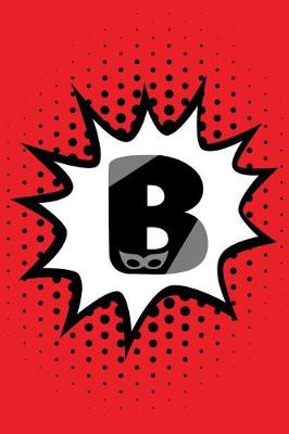 Book cover for Superhero Comic Book 'B' Monogram Journal