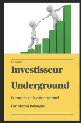 Cover of Investisseur Underground